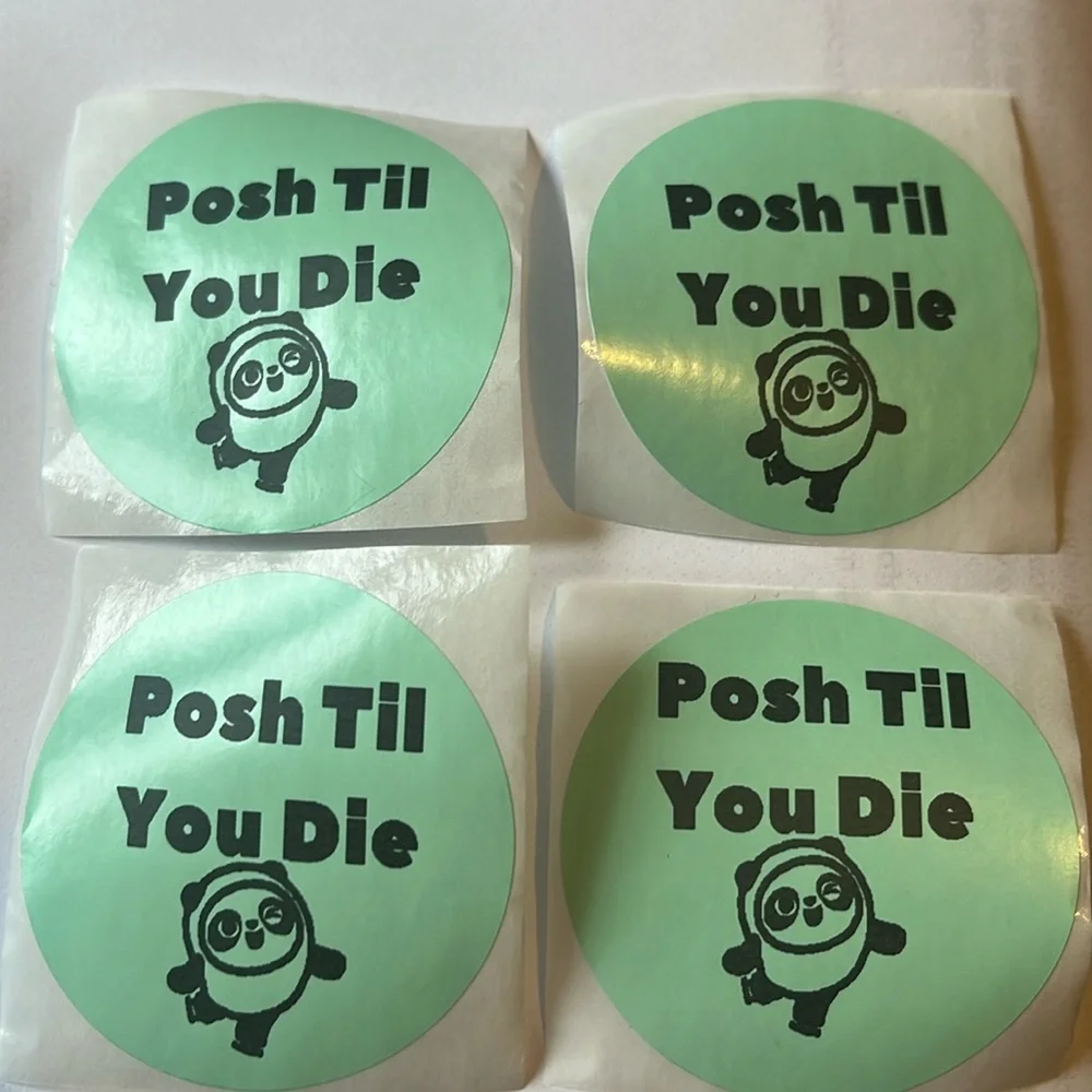 2” Posh Til You D:e Stickers (50) Total Hand Crafted NIP